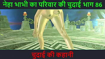 Neha Bhabhi’s Wild Ride: Part 86 – A Steamy Hindi Audio Tale Of Raw Fucking